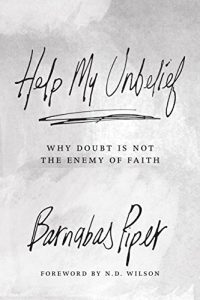 Baixar Help My Unbelief: Why Doubt Is Not the Enemy of Faith (English Edition) pdf, epub, eBook