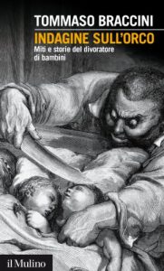 Baixar Indagine sull’orco: Miti e storie del divoratore di bambini (Intersezioni) pdf, epub, eBook
