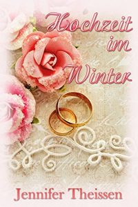Baixar Hochzeit im Winter: Noble Wedding (German Edition) pdf, epub, eBook
