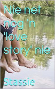 Baixar Nie net nog ‘n ‘love story’ nie (Afrikaans Edition) pdf, epub, eBook