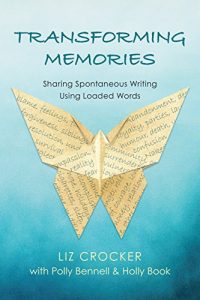 Baixar Transforming Memories: Spontaneous Writing Using Loaded Words pdf, epub, eBook