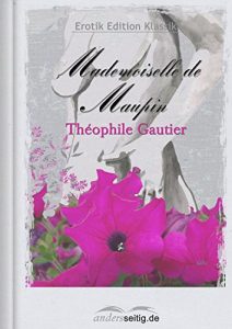 Baixar Mademoiselle de Maupin: Erotik Edition Klassik (German Edition) pdf, epub, eBook