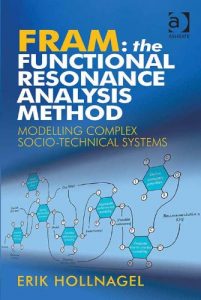 Baixar FRAM: The Functional Resonance Analysis Method: Modelling Complex Socio-technical Systems pdf, epub, eBook