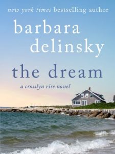 Baixar The Dream: A Crosslyn Rise Novel (Crosslyn Rise Trilogy) pdf, epub, eBook