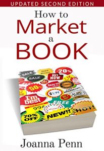 Baixar How To Market A Book (Books for Writers 1) (English Edition) pdf, epub, eBook
