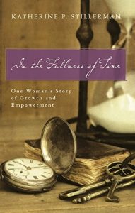 Baixar In the Fullness of Time: One Woman’s Story of Growth and Empowerment (English Edition) pdf, epub, eBook