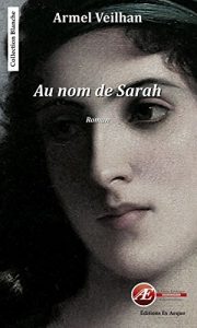 Baixar Au nom de Sarah: Un roman surprenant (Blanche) (French Edition) pdf, epub, eBook