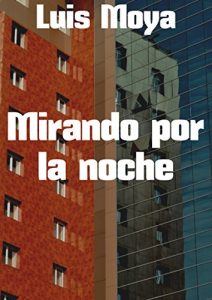 Baixar Mirando por la noche (Spanish Edition) pdf, epub, eBook