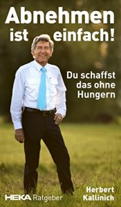 Baixar Abnehmen ist einfach!: Du schaffst das ohne Hungern (German Edition) pdf, epub, eBook