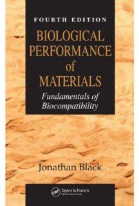 Baixar Biological Performance of Materials: Fundamentals of Biocompatibility, Fourth Edition pdf, epub, eBook