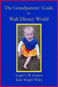 Baixar The Grandparents’ Guide to Walt Disney World (English Edition) pdf, epub, eBook