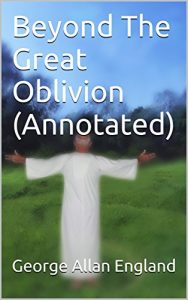 Baixar Beyond The Great Oblivion (Annotated) (English Edition) pdf, epub, eBook