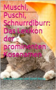 Baixar Muschi, Puschi, Schnurrdiburr: Das Lexikon der prominenten Kosenamen (German Edition) pdf, epub, eBook
