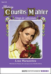 Baixar Hedwig Courths-Mahler – Folge 149: Lena Warnstetten (German Edition) pdf, epub, eBook
