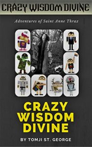 Baixar DING DONG SING SONG: Love, Love, Love: the Passion of Saint Anne Thrax (Crazy Wisdom Divine Book 1) (English Edition) pdf, epub, eBook