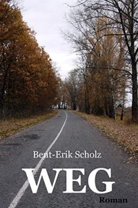 Baixar Weg: Roman (German Edition) pdf, epub, eBook