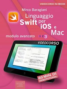 Baixar Linguaggio Swift di Apple per iOS e Mac: Modulo avanzato. Volume 3 (Italian Edition) pdf, epub, eBook