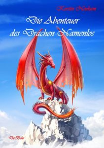 Baixar Die Abenteuer des Drachen Namenlos (German Edition) pdf, epub, eBook