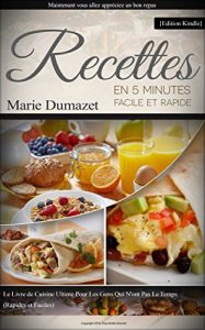 Baixar Perte de Poids: Le Livre de Cuisine Ultime Pour Les Gens Qui N’ont Pas Le Temps (Recettes Rapides et Faciles) (French Edition) pdf, epub, eBook