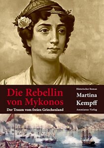 Baixar Die Rebellin von Mykonos: Der Traum vom freien Griechenland (German Edition) pdf, epub, eBook
