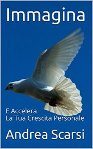 Baixar Immagina: E Accelera La Tua Crescita Personale (Italian Edition) pdf, epub, eBook
