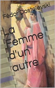 Baixar La Femme d’un autre (French Edition) pdf, epub, eBook