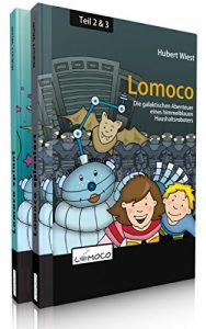 Baixar Lomoco – kleine Sammelbox (Teil 2-3): Die galaktischen Abenteuer eines himmelblauen Haushaltsroboters (German Edition) pdf, epub, eBook