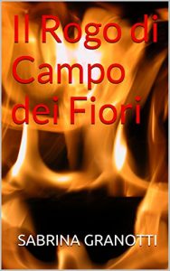 Baixar Il Rogo di Campo dei Fiori (Italian Edition) pdf, epub, eBook