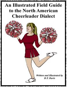 Baixar An Illustrated Field Guide to the North American Cheerleader Dialect pdf, epub, eBook
