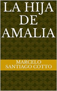 Baixar La Hija de Amalia (Spanish Edition) pdf, epub, eBook