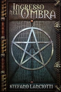 Baixar Ingresso nell’Ombra (La Profezia del Ritorno Vol. 0) (Italian Edition) pdf, epub, eBook