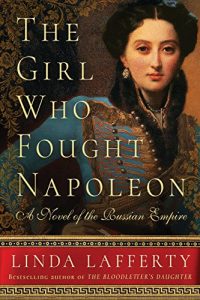 Baixar The Girl Who Fought Napoleon: A Novel of the Russian Empire pdf, epub, eBook