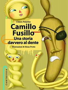 Baixar Camillo Fusillo: Una storia davvero al dente pdf, epub, eBook