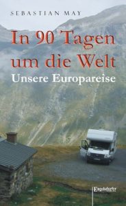 Baixar In 90 Tagen um die Welt – Unsere Europareise (German Edition) pdf, epub, eBook