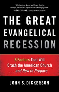 Baixar The Great Evangelical Recession: 6 Factors That Will Crash the American Church…and How to Prepare pdf, epub, eBook