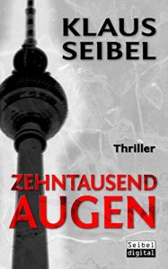 Baixar Zehntausend Augen (Ellen Faber Thriller 1) (German Edition) pdf, epub, eBook