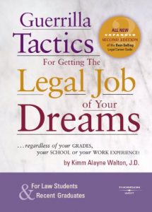 Baixar Guerrilla Tactics for Getting the Legal Job of your Dreams, 2d (Career Guides) pdf, epub, eBook