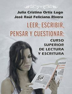Baixar Leer, escribir, pensar, cuestionar: Curso superior de lectura y escritura (Spanish Edition) pdf, epub, eBook