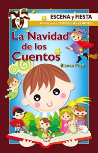 Baixar La Navidad de los cuentos (Escena y fiesta) pdf, epub, eBook