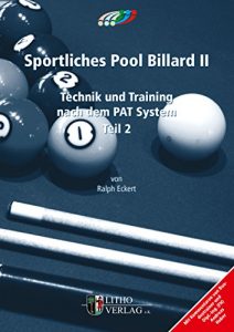 Baixar Sportliches Pool Billard II: Technik und Training nach dem PAT System Teil 2 (German Edition) pdf, epub, eBook