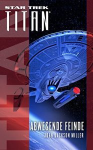 Baixar Star Trek – Titan: Abwesende Feinde (German Edition) pdf, epub, eBook