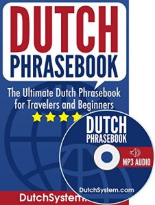 Baixar Dutch Phrasebook: The Ultimate Dutch Phrasebook for Travelers and Beginners (Audio Included) (English Edition) pdf, epub, eBook