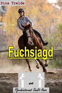 Baixar Fuchsjagd (Pferdeinternat Sankt Anna 37) (German Edition) pdf, epub, eBook