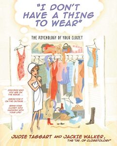 Baixar I Don’t Have a Thing to Wear: The Psychology of Your Closet (English Edition) pdf, epub, eBook