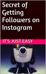 Baixar Secret of Getting Followers on Instagram (English Edition) pdf, epub, eBook