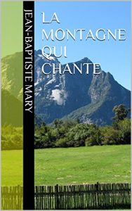 Baixar La montagne qui chante (French Edition) pdf, epub, eBook
