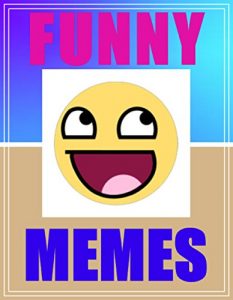 Baixar Memes: Funny Memes: Over 1000 Of The Best, Most Crazy Hilarious Memes EVER! (Funny Jokes, Funny Books, Memes XL, Great Memes) (English Edition) pdf, epub, eBook