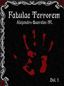 Baixar Fabulae Terrorem: Cuentos cortos de terror (Spanish Edition) pdf, epub, eBook
