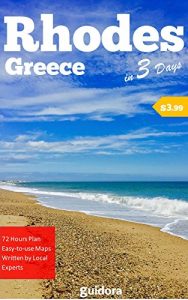 Baixar Rhodes Island Greece, in 3 Days (Travel Guide 2017): Discover the Best Things to Enjoy in Rhodes.: 3-Day Itinerary, Best Beaches, Restaurants, Sights, … and Online Maps Included. (English Edition) pdf, epub, eBook