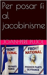 Baixar Per posar fi al jacobinisme (Catalan Edition) pdf, epub, eBook